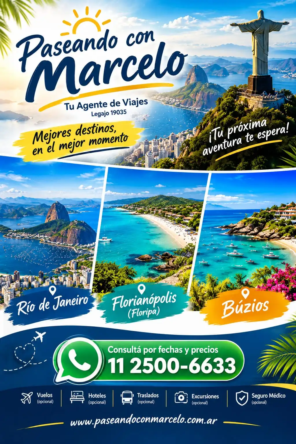 Paseando con Marcelo, tu agente de viajes. Legajo 19035. Viajes a Río de Janeiro, Florianópolis y Búzios. Vuelos, hoteles, traslados, excursiones y seguro médico opcionales. Consultá fechas y precios por WhatsApp al 11 2500-6633.